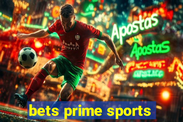 bets prime sports